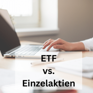 ETF vs. Einzelaktien