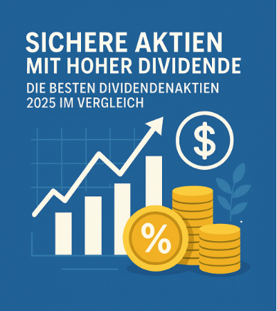 Sichere Aktien mit hoher Dividende